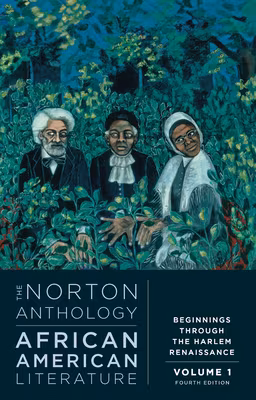 The Norton Anthology of African American Literature (Volume 1): 4th Edition
