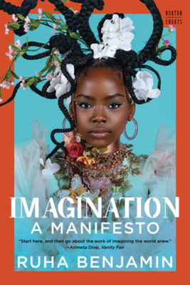 Click for more detail about Imagination: A Manifesto by Ruha Benjamin