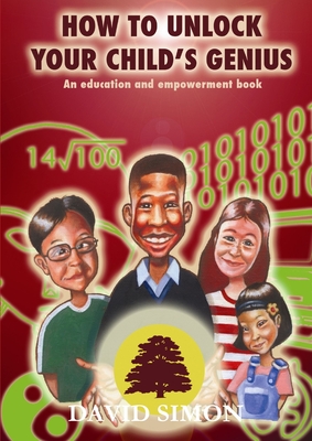 Book Cover How to Unlock Your Child’s Genius by David Simon