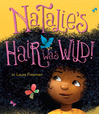 Cover: Natalie’s Hair Was Wild!