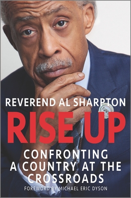 Book cover of Rise Up: Confronting a Country at the Crossroads by Al Sharpton