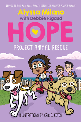 Project Animal Rescue (Alyssa Milano’s Hope #2), 2