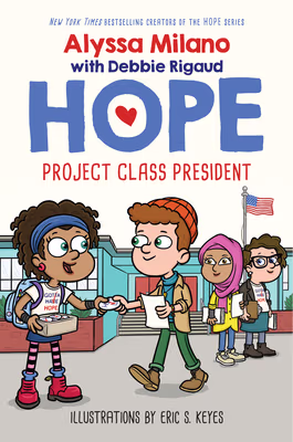 Project Class President (Alyssa Milano’s Hope #3), 3