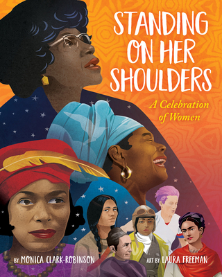 Book Cover Standing on Her Shoulders by Monica Clark-Robinson
