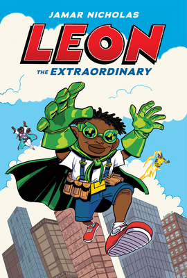 Book Cover Leon the Extraordinary: A Graphic Novel (Leon #1) by Jamar Nicholas