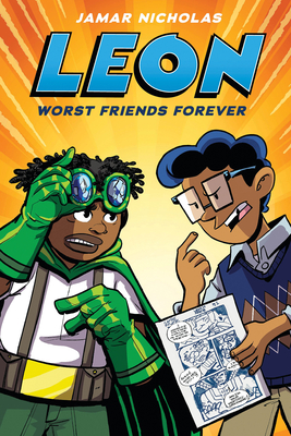 Book Cover Image of Leon: Worst Friends Forever: A Graphic Novel (Leon #2) by Jamar Nicholas