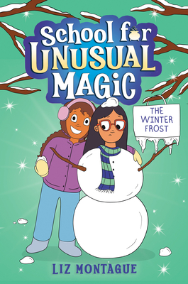 Book Cover Chicago Winter Break (School for Unusual Magic #2) by Liz Montague