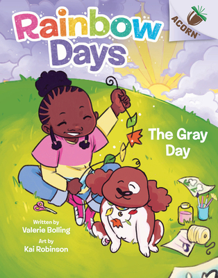 Click for more detail about The Gray Day: An Acorn Book (Rainbow Days #1) by Valerie Bolling