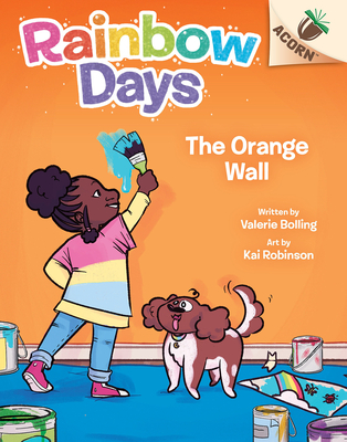 Click for more detail about Orange Wall: An Acorn Book (Rainbow Days #3) by Valerie Bolling