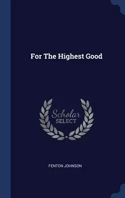 Cover: For The Highest Good