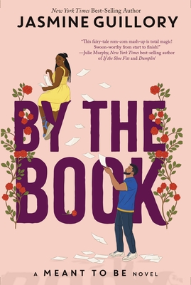 Book Cover Image of By the Book (a Meant to Be Novel): A Meant to Be Novel by Jasmine Guillory