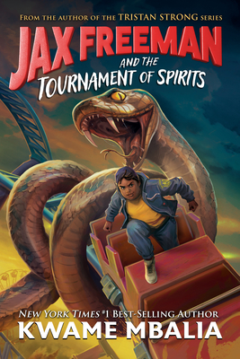 Book Cover Jax Freeman and the Tournament of Spirits by Kwame Mbalia