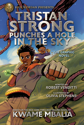 Book Cover Image of Tristan Strong Punches a Hole in the Sky, the Graphic Novel by Kwame Mbalia