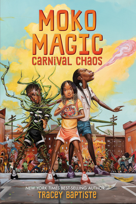 Book Cover Freedom Fire: Moko Magic: Carnival Chaos by Tracey Baptiste