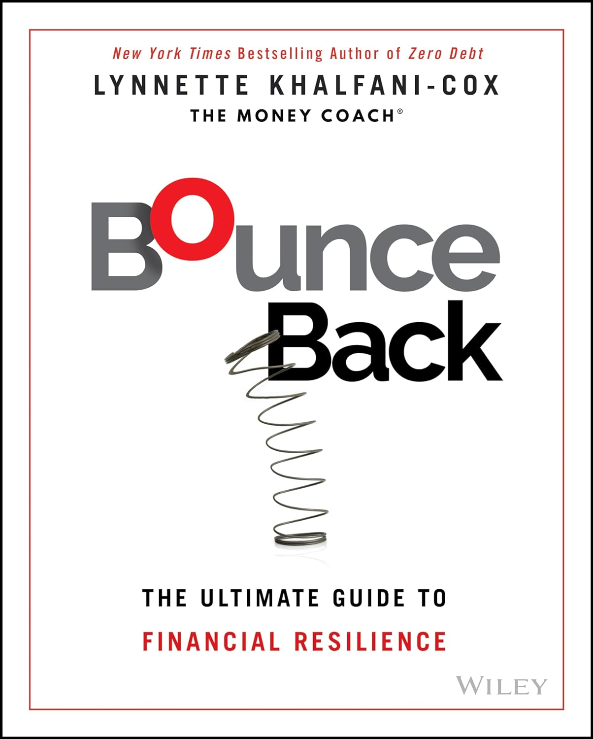 Book Cover Image of Bounce Back: The Ultimate Guide to Financial Resilience by Lynnette Khalfani-Cox