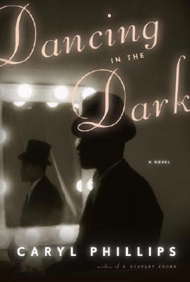 Book Cover Dancing in the Dark by Caryl Phillips
