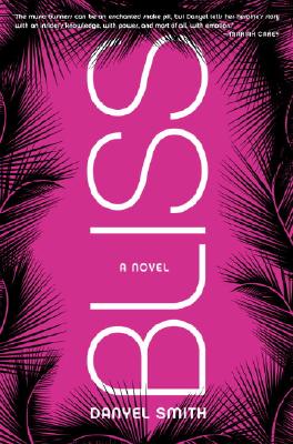 Book Cover Bliss: A Novel by Danyel Smith