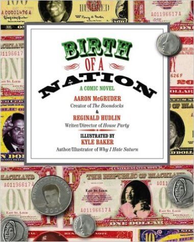 Book Cover Birth of a Nation: A Comic Novel by Aaron McGruder