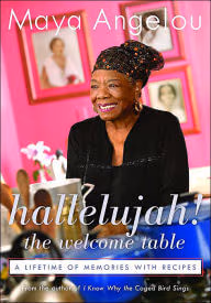 Hallelujah! The Welcome Table: A Lifetime of Memories with Recipes