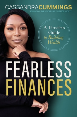 Book Cover Fearless Finances: A Timeless Guide to Building Wealth by Cassandra Cummings
