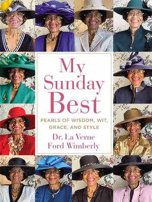 My Sunday Best: Pearls of Wisdom, Wit, Grace, and Style