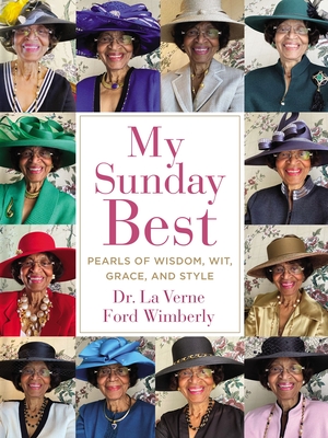 Book cover of My Sunday Best: Pearls of Wisdom, Wit, Grace, and Style by La Verne Ford Wimberly