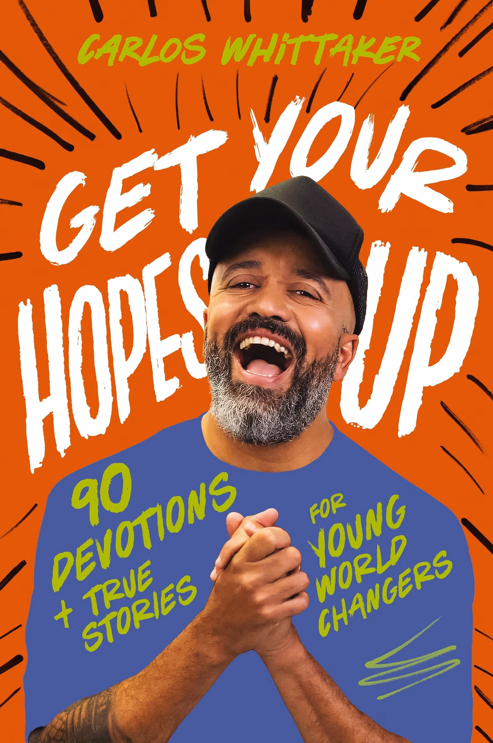 Cover: Get Your Hopes Up: 90 Devotions and True Stories for Young World Changers