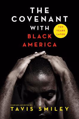 Cover: The Covenant with Black America - Ten Years Later
