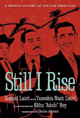 Still I Rise: A Graphic History Of African Americans