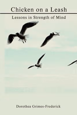 Cover: Chicken on a Leash: Lessons in Strength of Mind