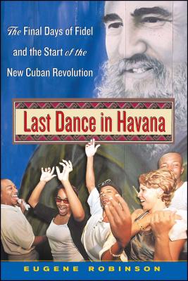 Book Cover Last Dance in Havana by Eugene Robinson