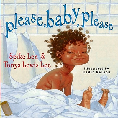 Book Cover Image of Please, Baby, Please (Board Book) by Spike Lee