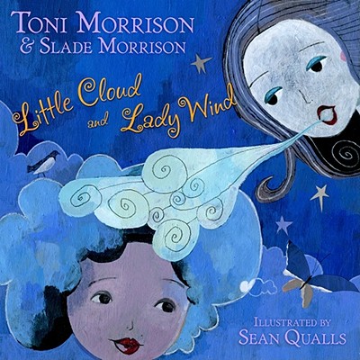 Book Cover Little Cloud and Lady Wind by Toni Morrison and Slade Morrison