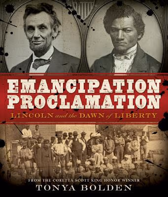 Emancipation Proclamation: Lincoln And The Dawn Of Liberty