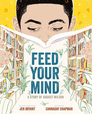 Book Cover Feed Your Mind: A Story of August Wilson by Jen Bryant
