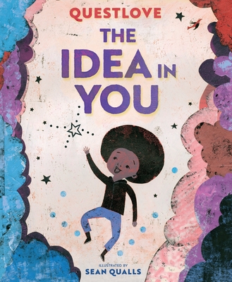 Book Cover The Idea in You: A Picture Book by Questlove