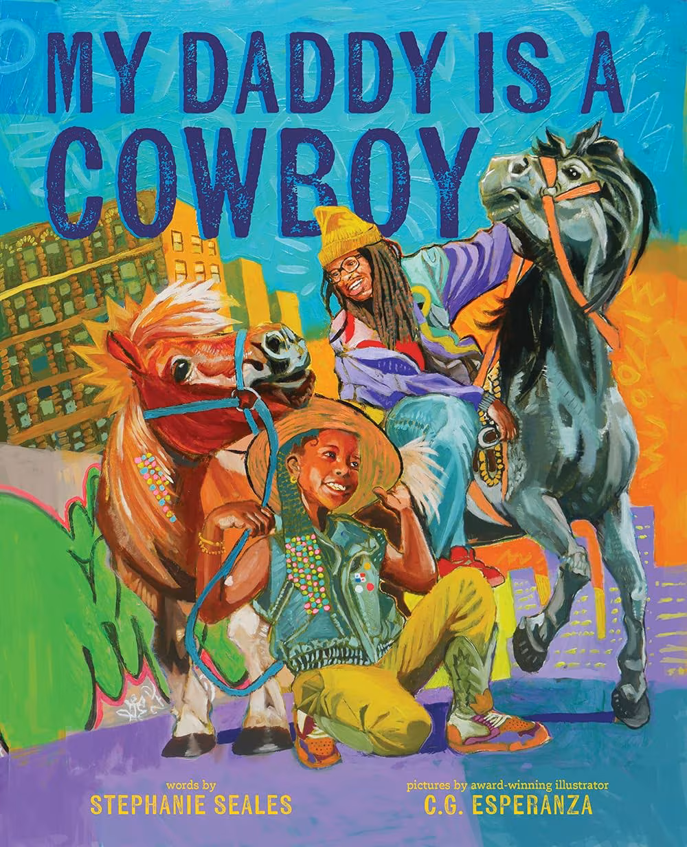 My Daddy Is a Cowboy: A Picture Book