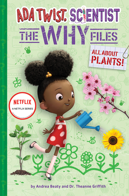 Book Cover All about Plants! (ADA Twist, Scientist: The Why Files #2) by Andrea Beaty