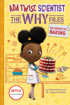 Book Cover The Science of Baking (Ada Twist, Scientist: The Why Files #3) by Andrea Beaty