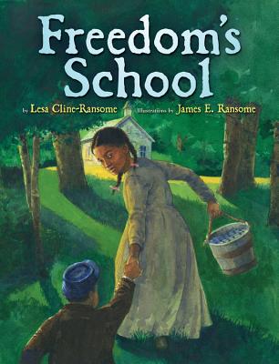 Book Cover Image of Freedom’s School by Lesa Cline-Ransome