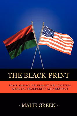 Cover of The Black-Print: Black America’s Blueprint For Achieving Wealth, Prosperity And Respect