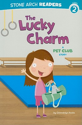 Book Cover The Lucky Charm: A Pet Club Story by Gwendolyn Hooks