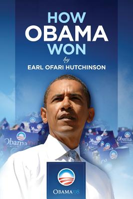 Book Cover How Obama Won by Earl Ofari Hutchinson