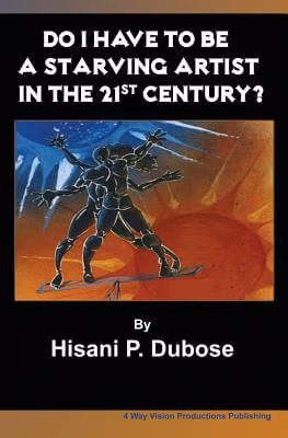Cover: Do I Have To Be A Starving Artist In The 21St Century