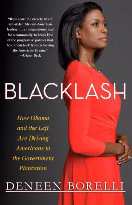 Blacklash: How Obama and the Liberal Left Are Driving Americans to the Government Plantation