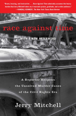 Book Cover Image of Race Against Time: A Reporter Reopens the Unsolved Murder Cases of the Civil Rights Era by Jerry Mitchell
