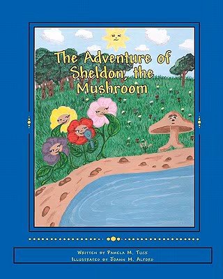 The Adventure of Sheldon, the Mushroom (Book without CD)