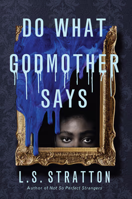Cover: Do What Godmother Says