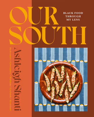 Cover art for Our South: Black Food Through My Lens