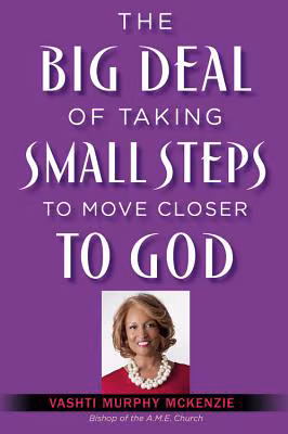 Cover: The Big Deal of Taking Small Steps to Move Closer to God